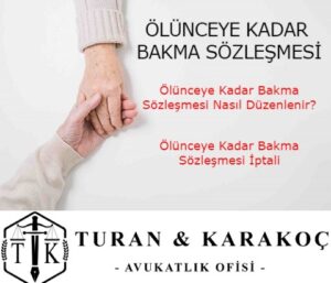 Olunceye Kadar Bakma Sozlesmesi