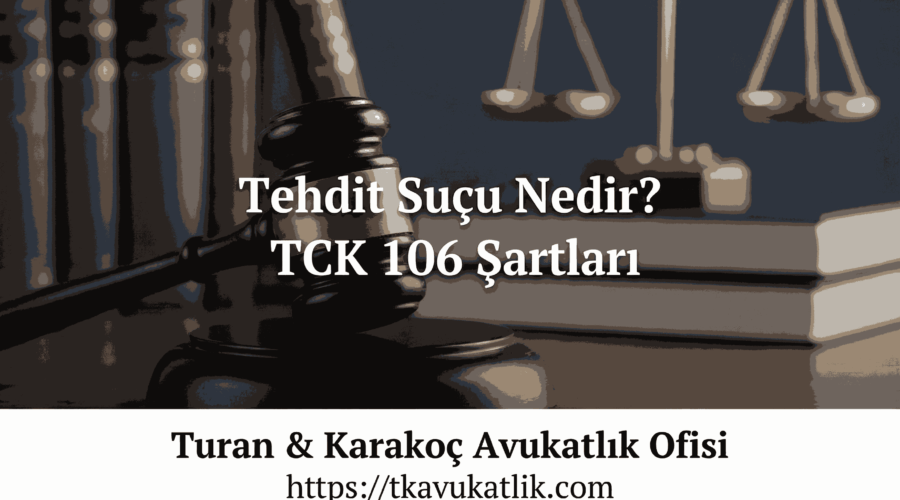 tehdit sucu nedir? cezası ne kadardır?