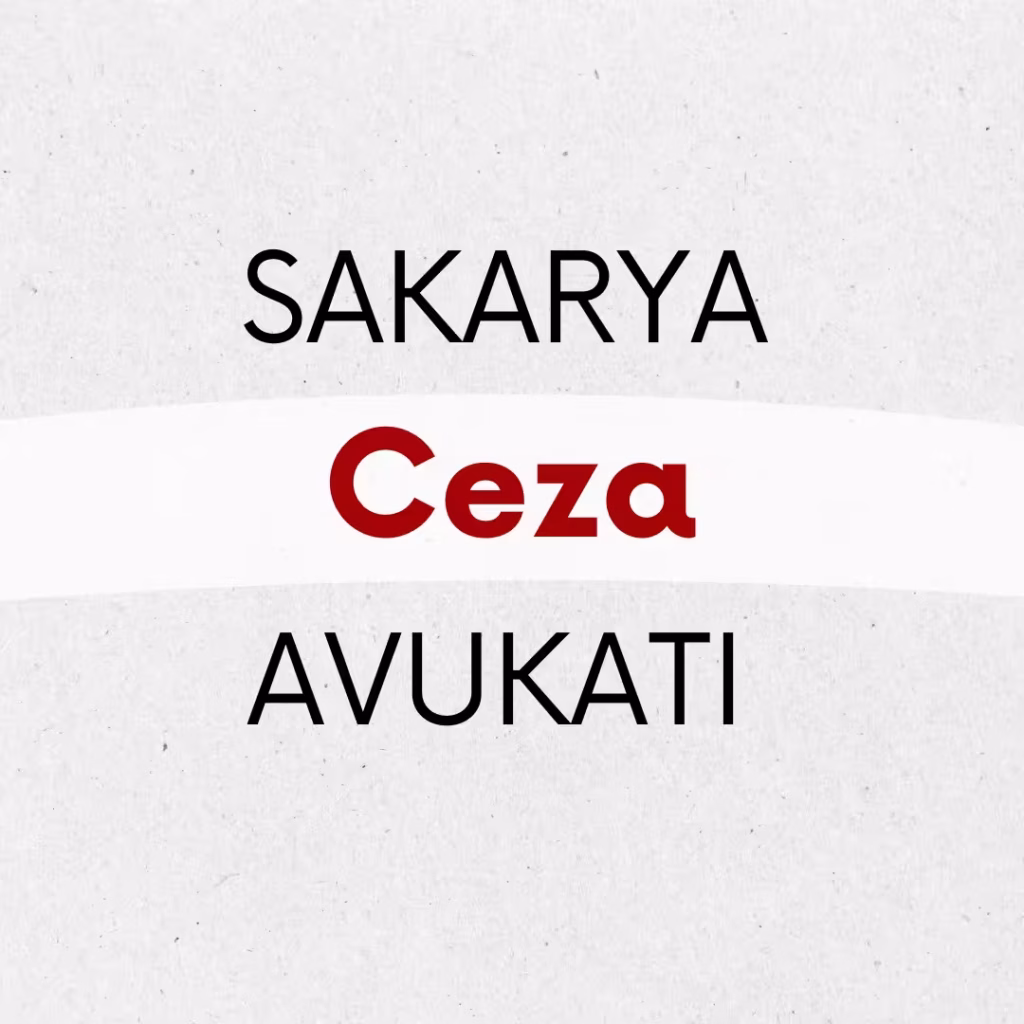 sakarya ceza avukatı