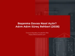 boşanma davası nasıl açılır 2026